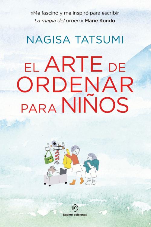 Cover of the book El arte de ordenar para niños by Nagisa Tatsumi, Duomo ediciones