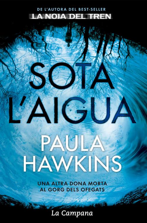 Cover of the book Sota l'aigua by Paula Hawkins, La Campana Editorial