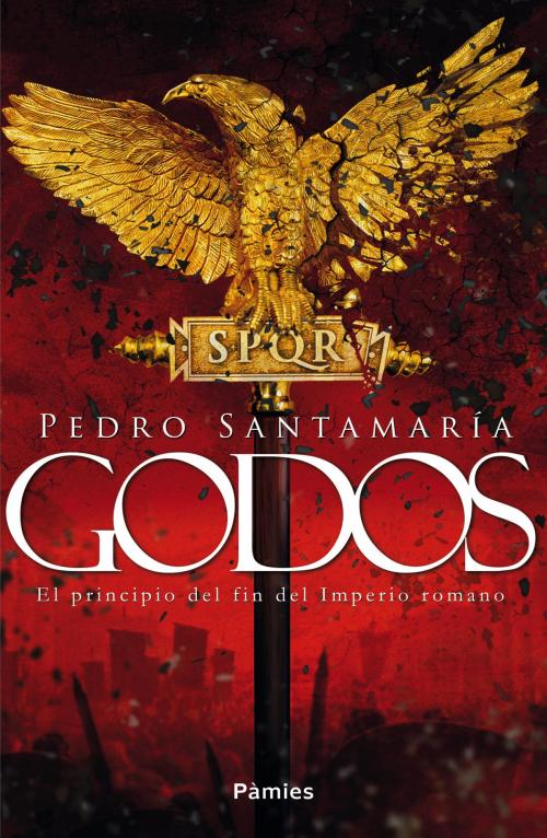 Cover of the book Godos by Pedro Santamaría, Ediciones Pàmies