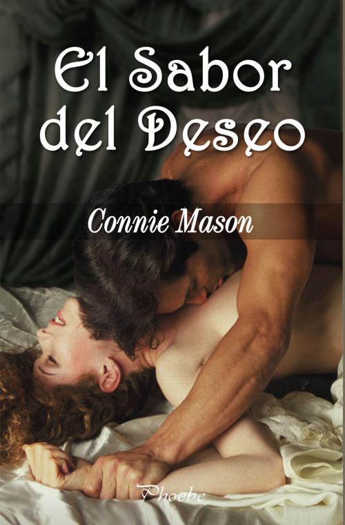 Cover of the book El sabor del deseo by Connie Mason, Ediciones Pàmies