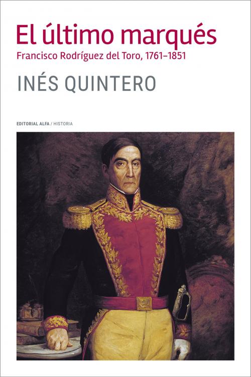 Cover of the book El último marqués by Inés Quintero, Editorial Alfa