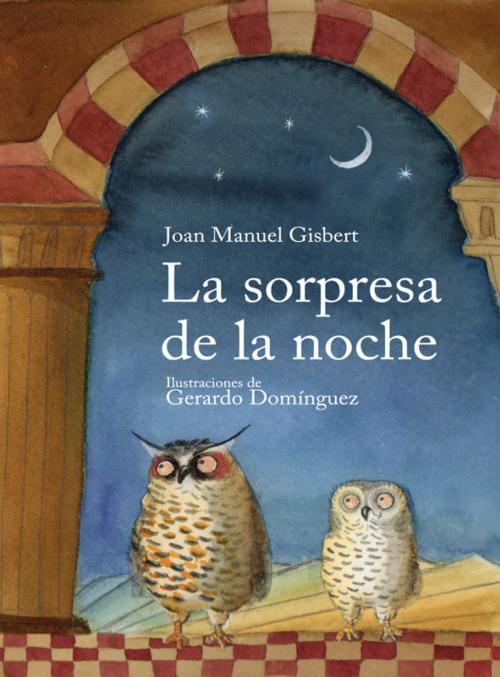 Cover of the book La sorpresa de la noche by Joan Manuel Gisbert, Metaforic Club de Lectura