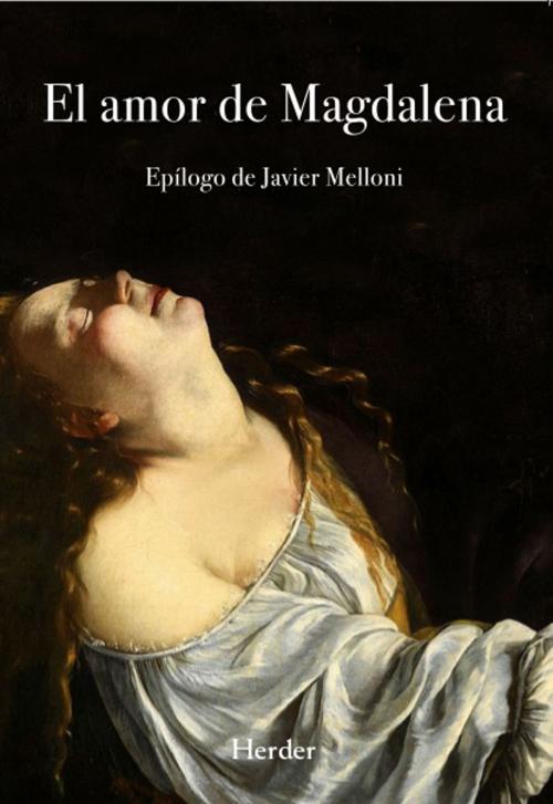 Cover of the book El amor de Magdalena by Anónimo, Herder Editorial