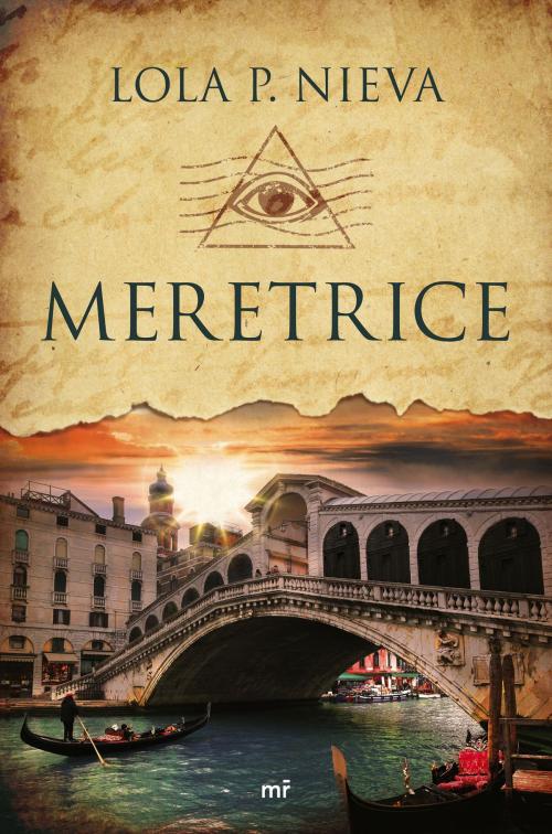 Cover of the book Meretrice by Lola P. Nieva, Grupo Planeta