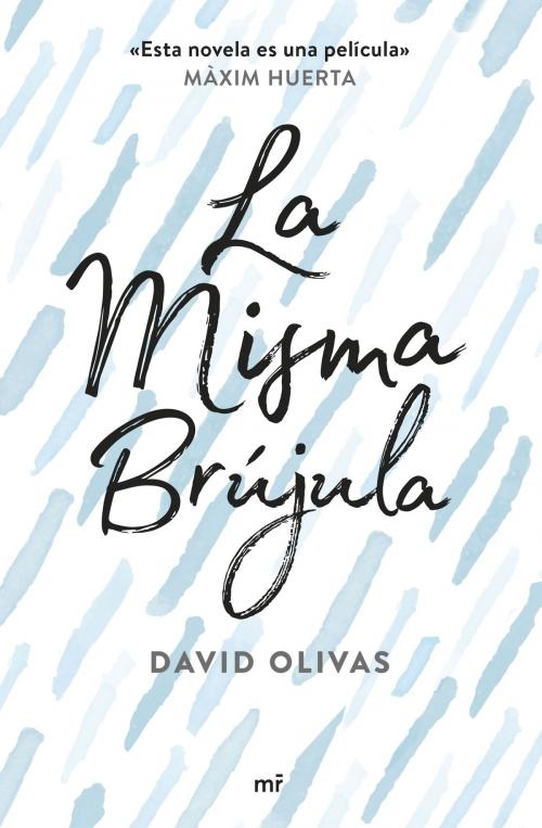 Cover of the book La misma brújula by David Olivas, Grupo Planeta