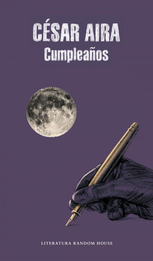 Cover of the book Cumpleaños by César Aira, Penguin Random House Grupo Editorial España