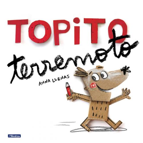Cover of the book Topito terremoto by Anna Llenas, Penguin Random House Grupo Editorial España