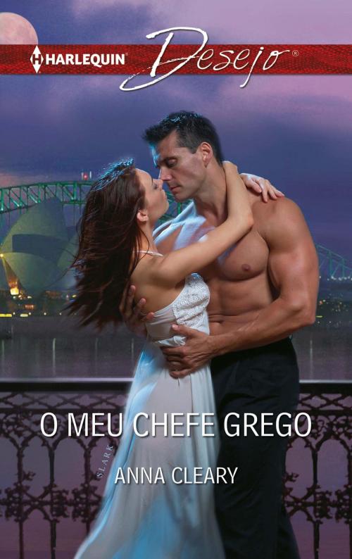 Cover of the book O meu chefe grego by Anna Cleary, Harlequin, uma divisão de HarperCollins Ibérica, S.A.