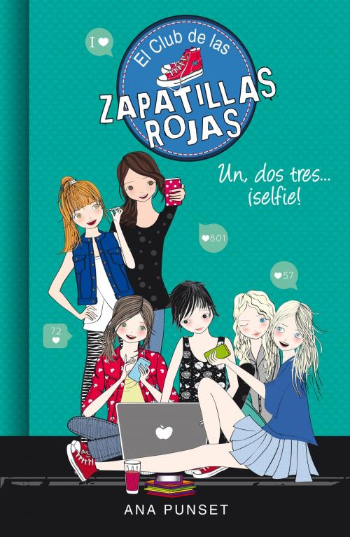 Cover of the book Un, dos, tres...¡selfie! (Serie El Club de las Zapatillas Rojas 11) by Ana Punset, Penguin Random House Grupo Editorial España