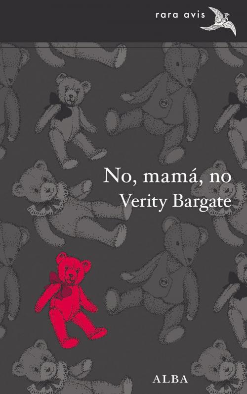 Cover of the book No, mamá, no by Verity Bargate, Alba Editorial