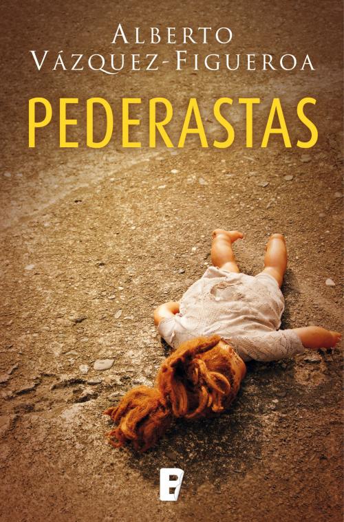 Cover of the book Pederastas by Alberto Vázquez-Figueroa, Penguin Random House Grupo Editorial España