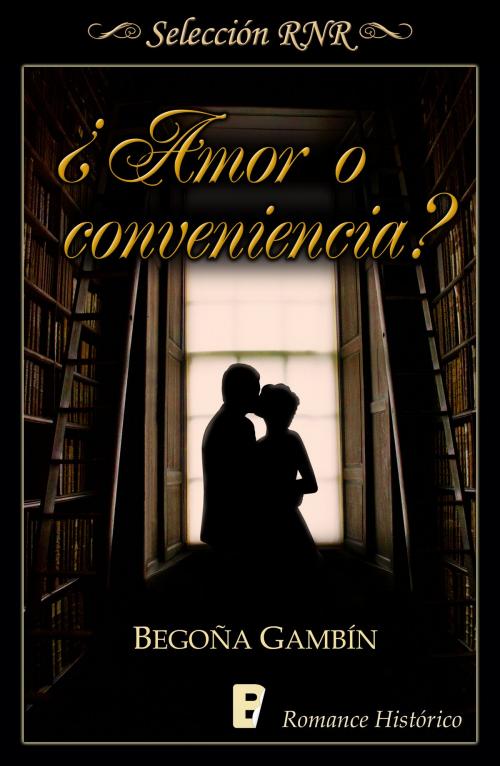 Cover of the book ¿Amor o conveniencia? by Begoña Gambín, Penguin Random House Grupo Editorial España