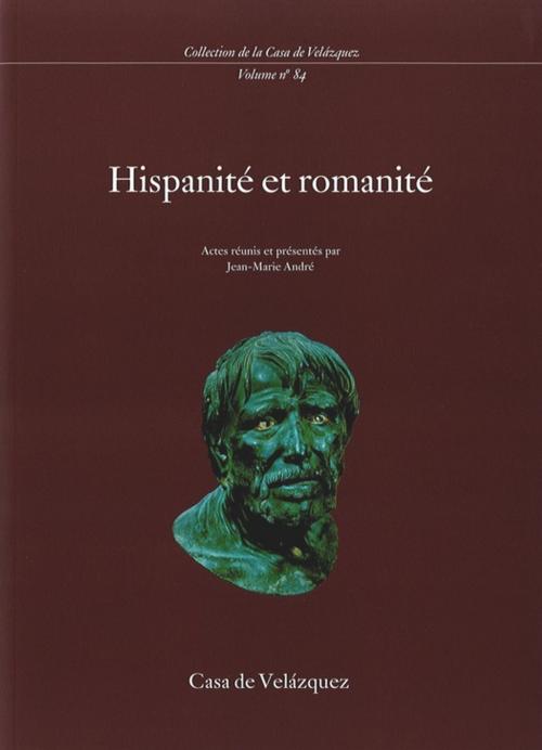Cover of the book Hispanité et romanité by Collectif, Casa de Velázquez
