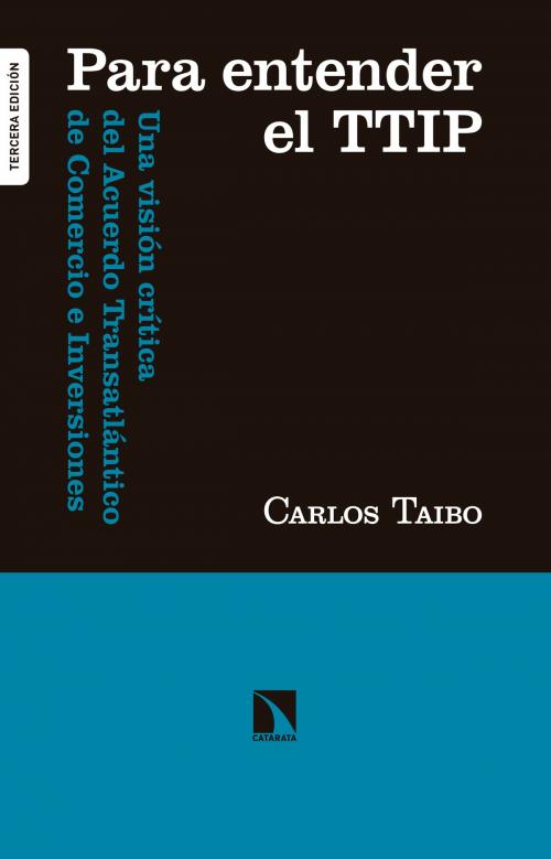 Cover of the book Para entender el TTIP by Carlos Taibo, Los Libros de La Catarata