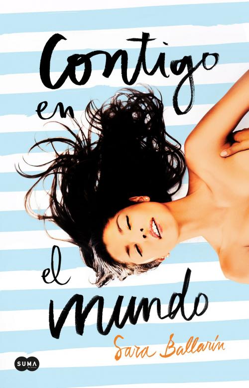 Cover of the book Contigo en el mundo by Sara Ballarín, Penguin Random House Grupo Editorial España