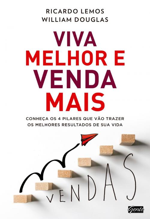 Cover of the book Viva melhor e venda mais by Ricardo Lemos, William Douglas, Editora Gente