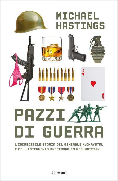 Cover of the book Pazzi di guerra - War Machine by Michael Hastings, Garzanti