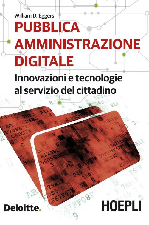 Cover of the book Pubblica amministrazione digitale by William D. Eggers, Hoepli