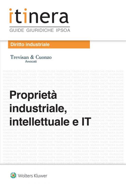 Cover of the book Proprietà industriale, intellettuale IT by aa. vv., Trevisan&Cuonzo, Ipsoa