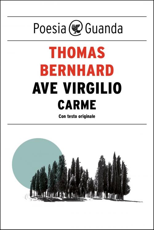Cover of the book Ave Virgilio by Thomas Bernhard, Guanda