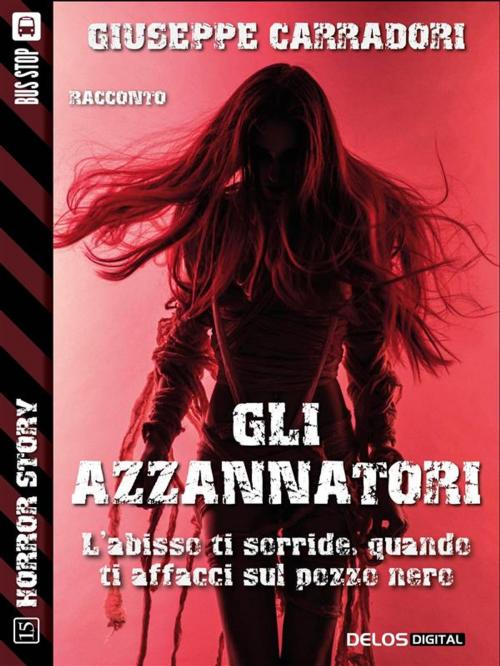 Cover of the book Gli azzannatori by Giuseppe Carradori, Luigi Boccia, Delos Digital