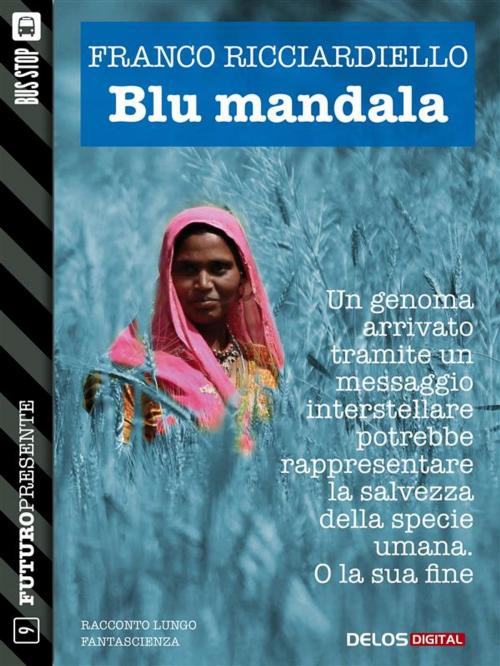 Cover of the book Blu mandala by Franco Ricciardiello, Giulia Abbate ed Elena Di Fazio, Delos Digital