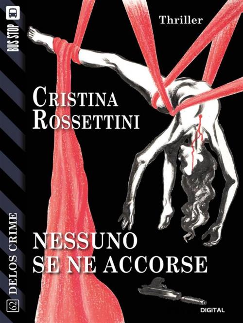 Cover of the book Nessuno se ne accorse by Cristina Rossettini, Vincenzo Vizzini, Delos Digital