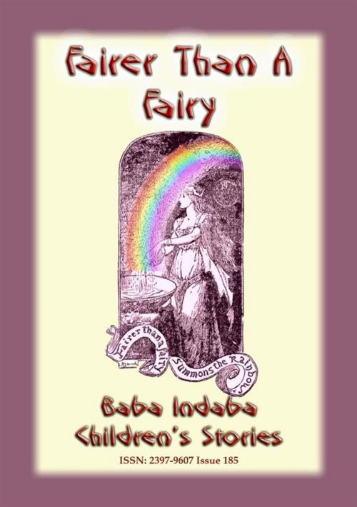 Cover of the book FAIRER THAN A FAIRY - A Children’s Story by Anon E. Mouse, Abela Publishing