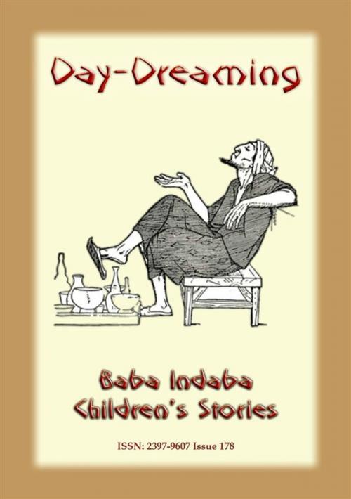 Cover of the book DAY-DREAMING - An Arabian Children’s Story by Anon E. Mouse, Abela Publishing