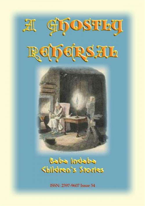 Cover of the book A GHOSTLY REHEARSAL - A children's ghost story from the golden age of railways by Anon E Mouse, Abela Publishing
