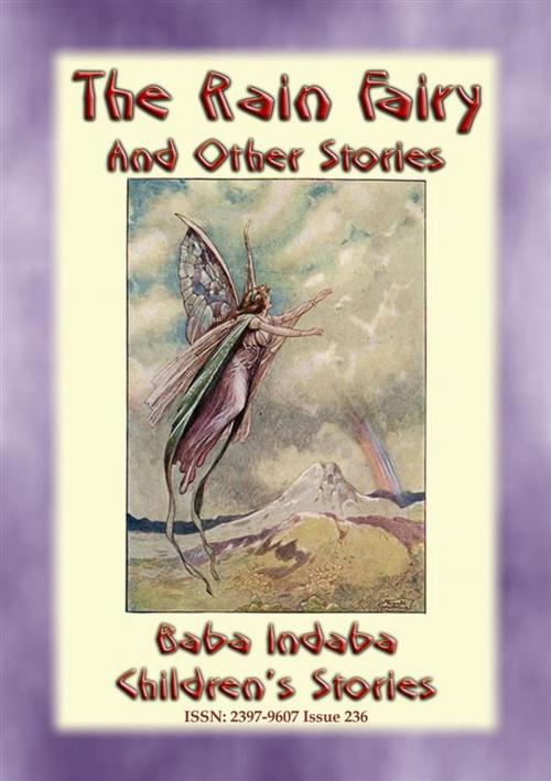 Cover of the book THE RAIN FAIRY And Other Baba Indaba Children's Stories by Anon E. Mouse, Abela Publishing