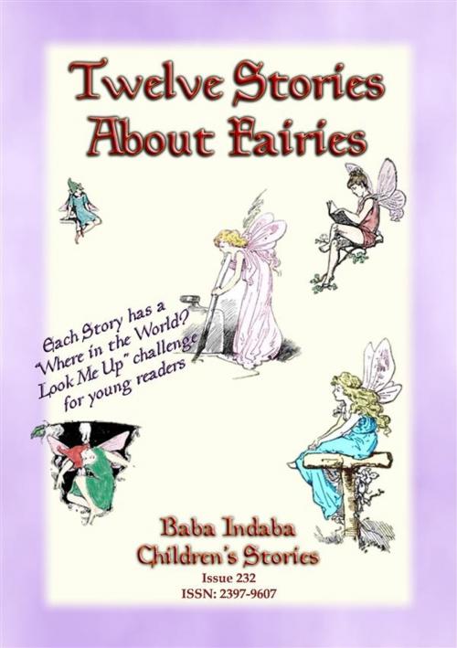 Cover of the book TWELVE STORIES ABOUT FAIRIES - A Fairy Bumper Edition by Anon E. Mouse, Narrated by Baba Indaba, Abela Publishing