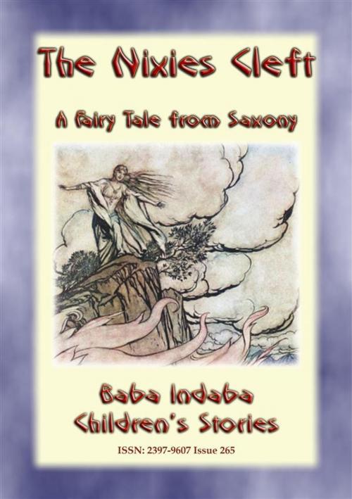 Cover of the book THE NIXIES’ CLEFT - A Children's Fairy Tale from Saxony by Anon E. Mouse, Abela Publishing