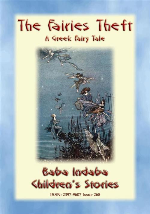 Cover of the book THE FAIRIES' THEFT - A Greek Fairy Tale by Anon E. Mouse, Abela Publishing