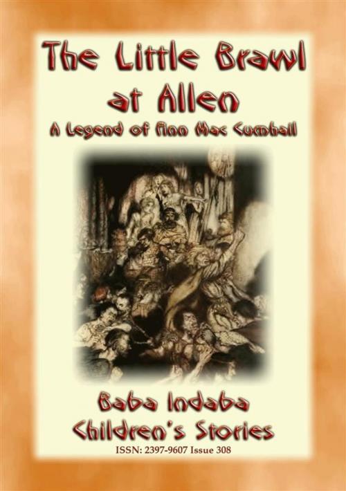 Cover of the book THE LITTLE BRAWL AT ALLEN – A Celtic Legend of Fin Mac Cumhail by Anon E. Mouse, Abela Publishing