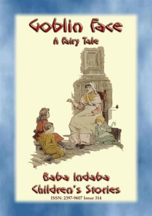 Cover of the book GOBLIN FACE - An Old English Bedtime Story by Anon E. Mouse, Abela Publishing