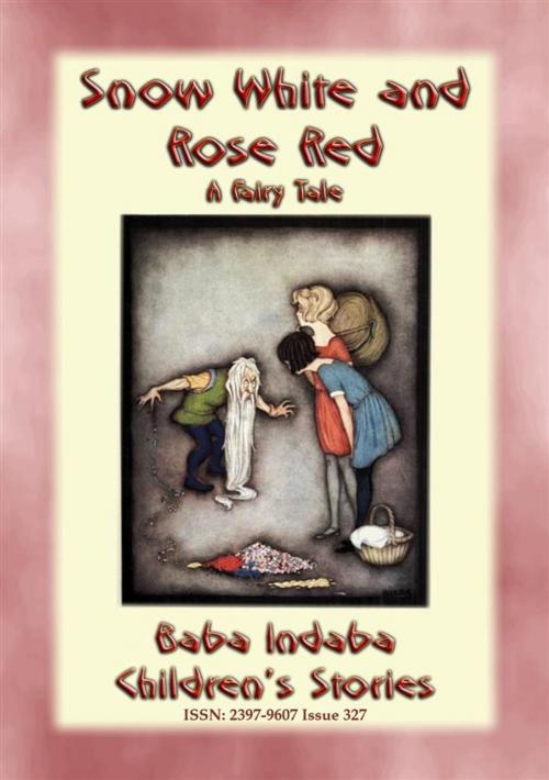 Cover of the book SNOW WHITE AND ROSE RED - A European Fairy Tale by Anon E. Mouse, Abela Publishing