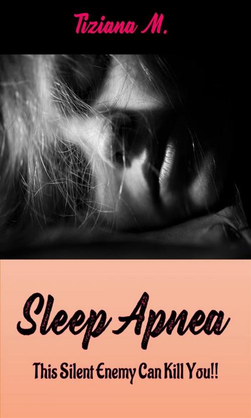 Cover of the book Sleep Apnea by Tiziana M., Tiziana M.