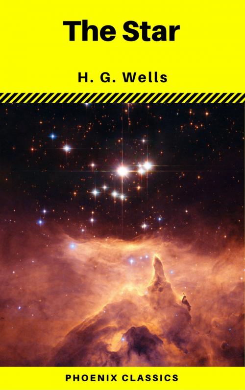 Cover of the book The Star (Phoenix Classics) by H. G. Wells, Phoenix Classics, Phoenix Classics
