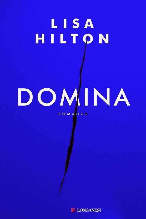 Cover of the book Domina - Edizione Italiana by Lisa Hilton, Longanesi