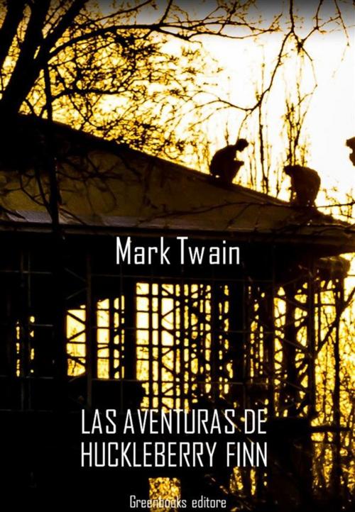 Cover of the book Las aventuras de Huckleberry Finn by Mark twain, Greenbooks Editore