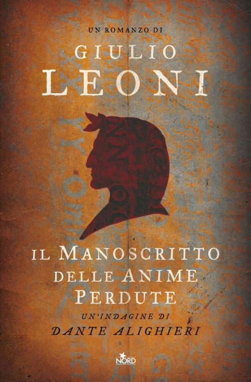 Cover of the book Il manoscritto delle anime perdute by Giulio Leoni, Casa Editrice Nord