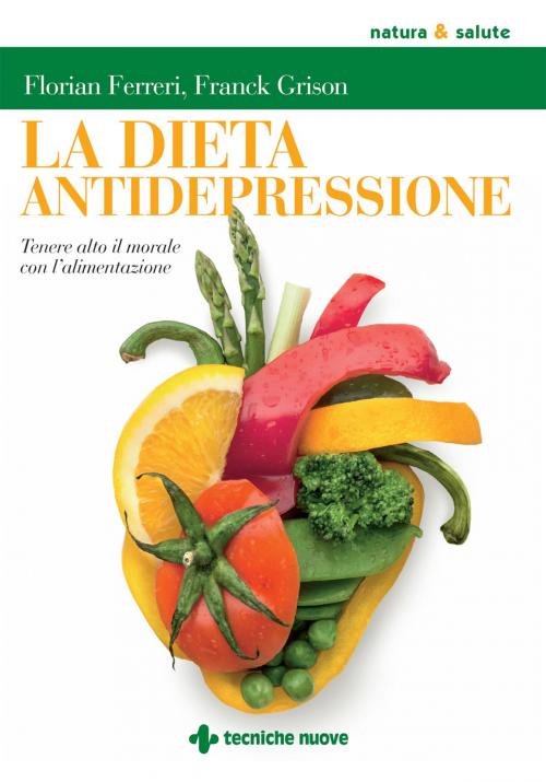 Cover of the book La dieta antidepressione by Florian Ferreri, Franck Grison, Tecniche Nuove