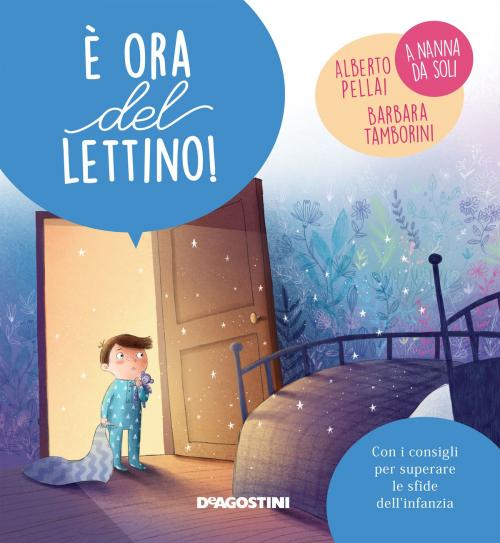Cover of the book È ora del lettino! by Alberto Pellai, Barbara Tamborini, De Agostini