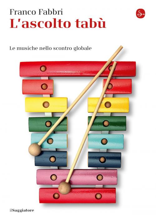 Cover of the book L'ascolto tabù by Franco Fabbri, Il Saggiatore