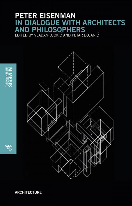 Cover of the book Peter Eisenman by Vladan Djokić, Petar Bojanić, Mimesis International