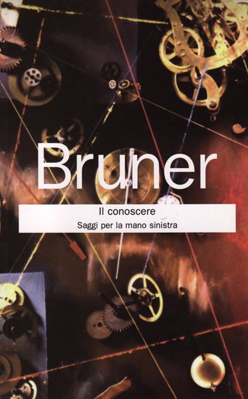 Cover of the book Il conoscere by Jerome Bruner, Armando Editore