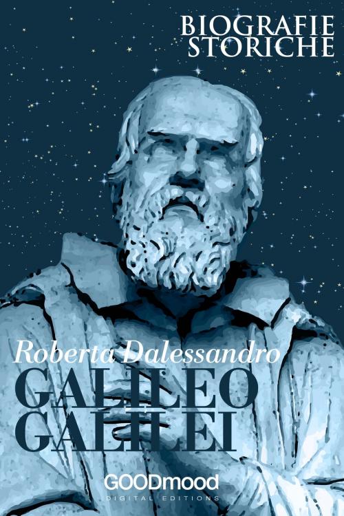 Cover of the book Galileo Galilei by Roberta Dalessandro, GOODmood