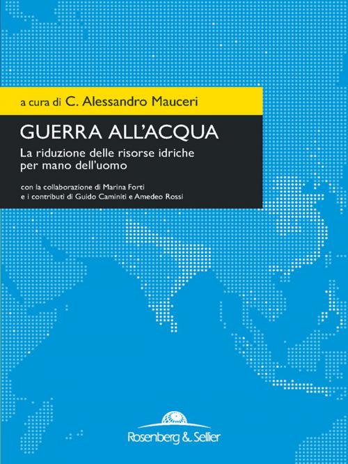 Cover of the book Guerra all'acqua by AA.VV., Rosenberg & Sellier