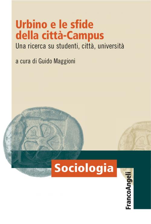 Cover of the book Urbino e le sfide della città-Campus by AA. VV., Franco Angeli Edizioni